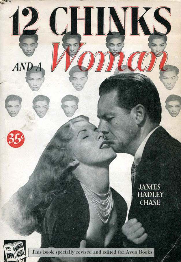 12 CHINKS AND A WOMAN by James Hadley Chase - 1948
