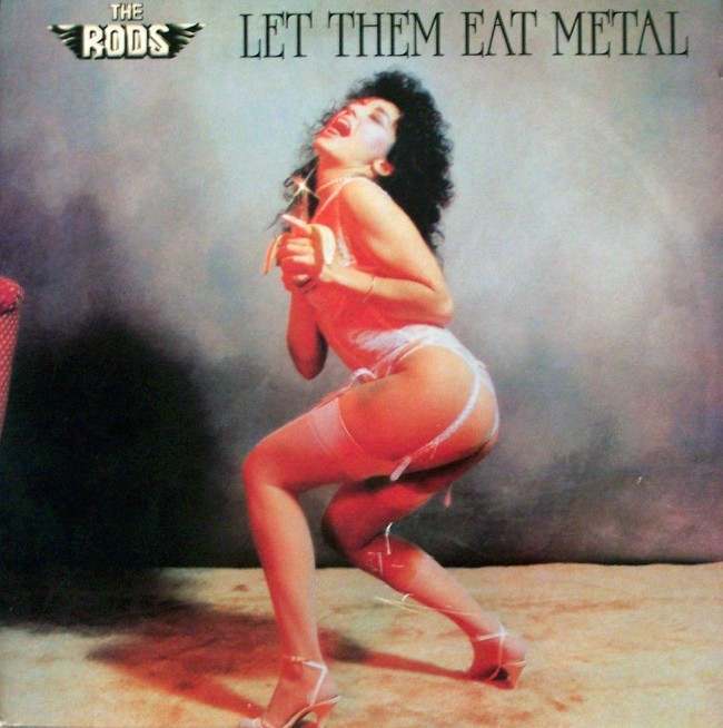 The Rods ~ Let Them Eat Metal