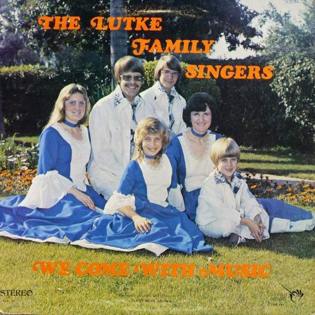 The Lutke Family Singers- We Come with Music