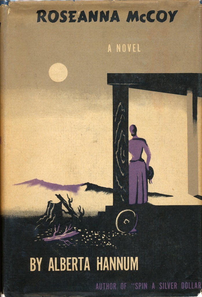 Roseanna McCoy by Alberta Hannum. Henry Holt and Company, 1947.