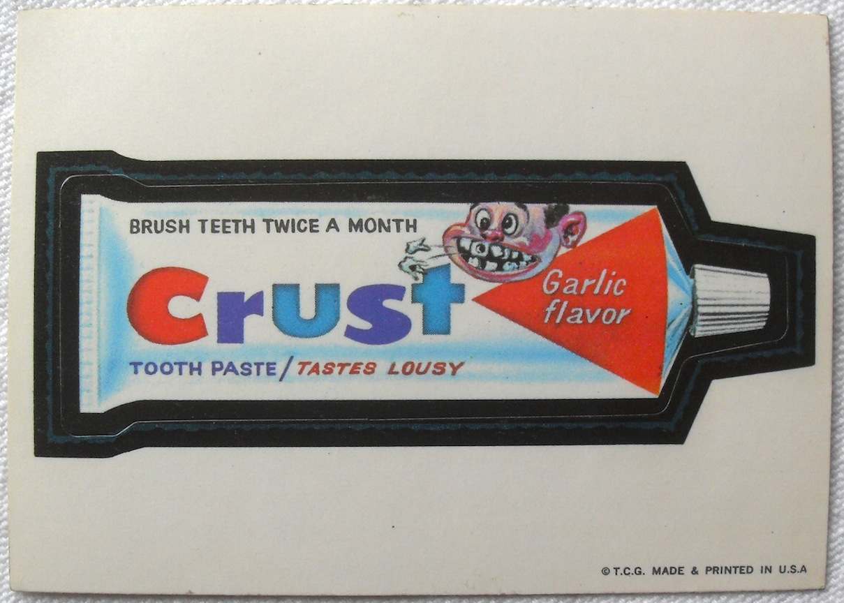 1973 Wacky Packages Stickers 1st Series CRUST TOOTHPASTE