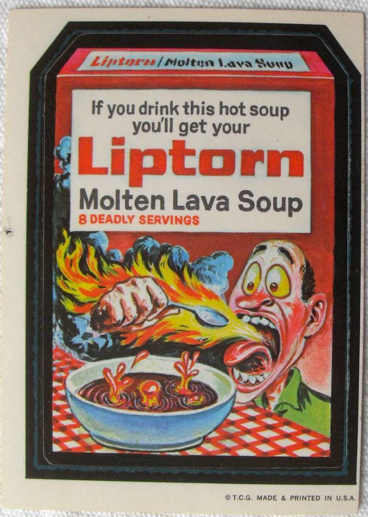 1973 Wacky Packages Stickers 1st Series LIPTORN SOUP