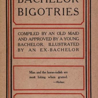 Bachelor Bigotries: A 1903 Book On Mastering Misogyny