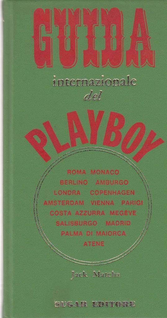 Guida Internazionale del Playboy (Italian) Hardcover – 1965