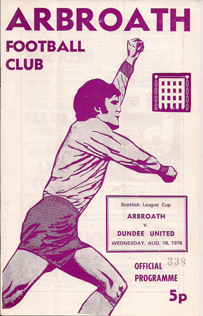Arbroath vs Dundee United - 1976 - Cover Page We're off to Gayfield Park as Arbroath take on Dundee United in 1976