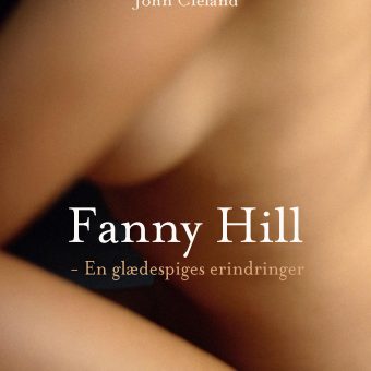 ‘Fanny Hill – Memoirs of a Woman of Pleasure’ Covers and Artwork (NSFW)