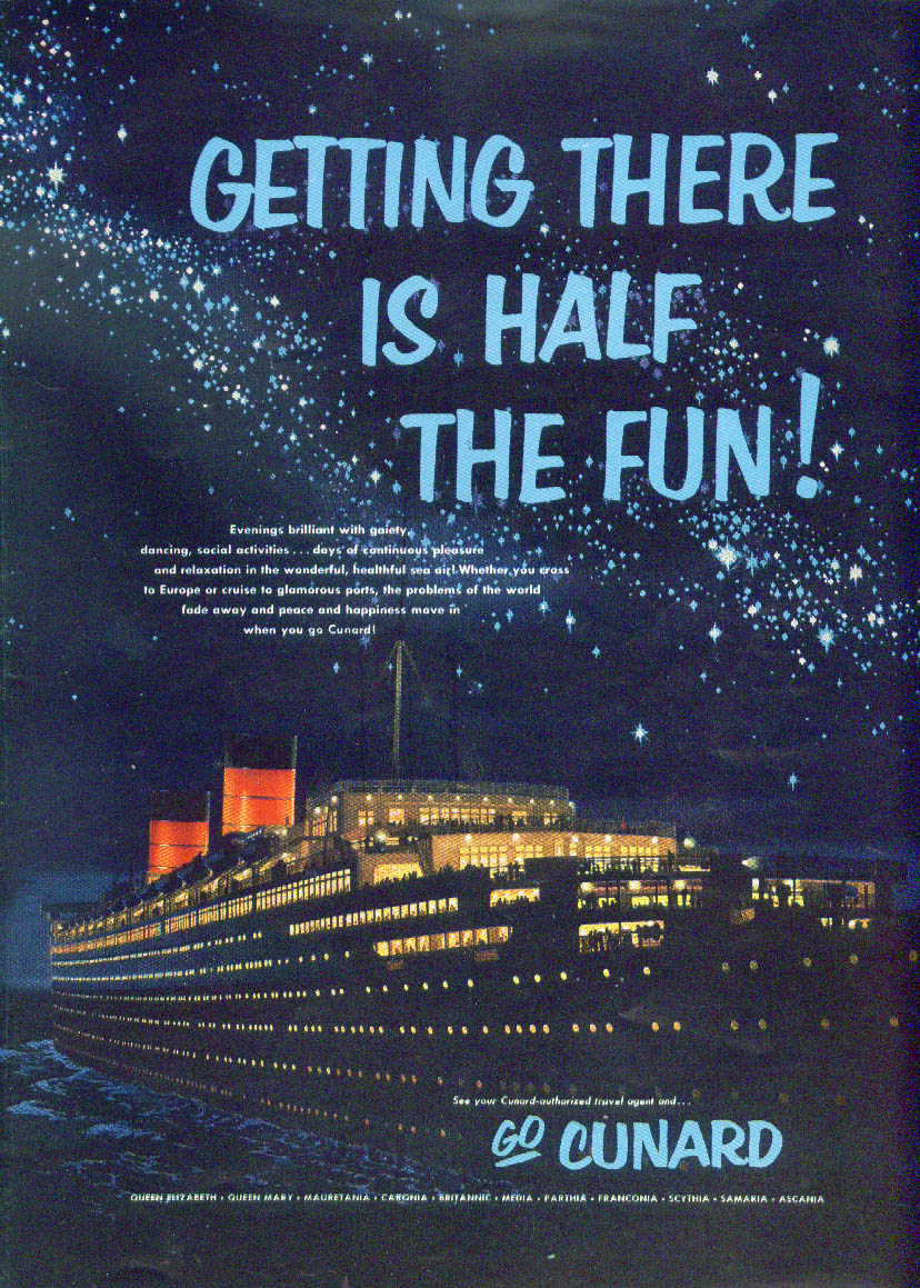 Cunard Getting there is half the fun!