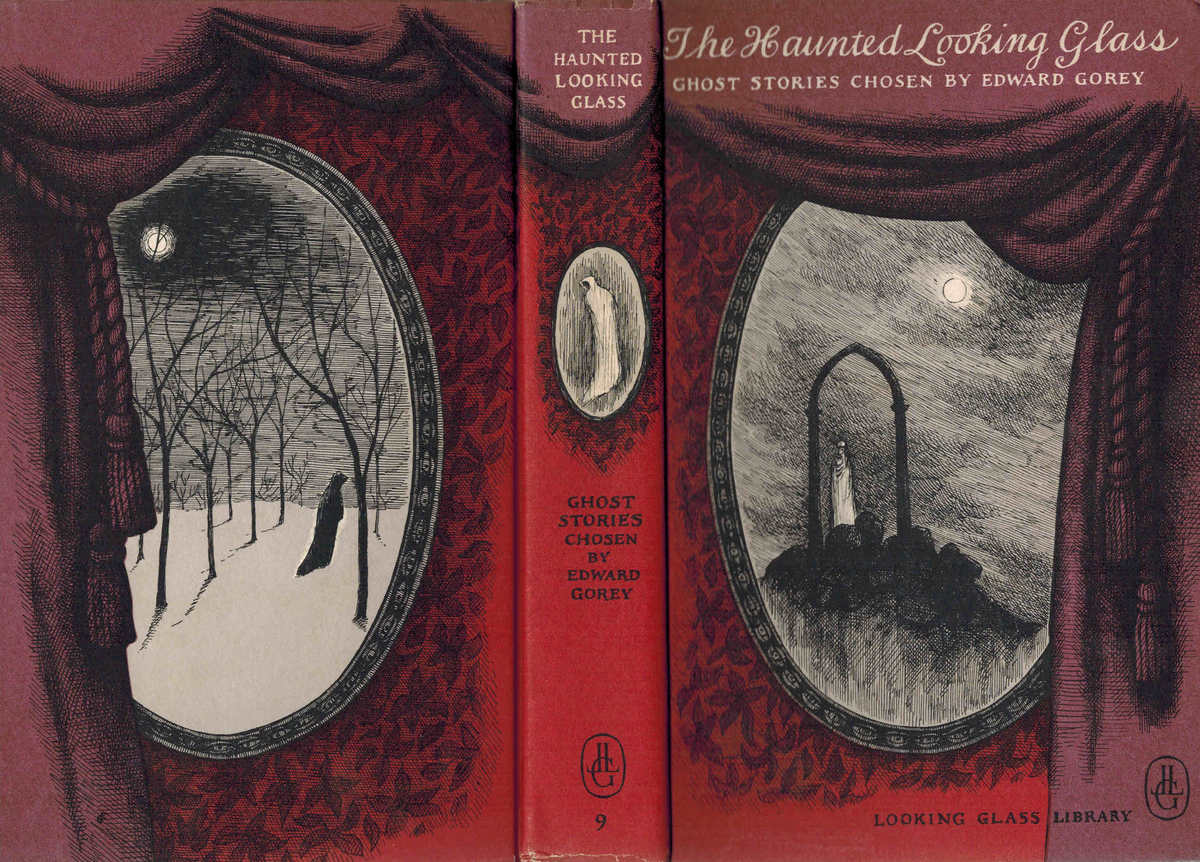 Gorey, Edward. Editor. The Haunted Looking Glass: Ghost Stories. c1959. Illustrations by Edward Gorey.