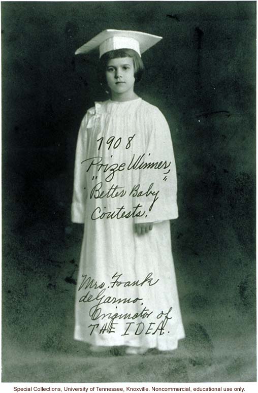 "1908 Prize Winner, "Better Baby' Contests. Mrs. Frank deGarmo, Originator of THE IDEA." Louisiana State Fair, Shreveport Date: 1908 Pages:1 of 1 Source: University of Tennessee, Knoxville, Mrs. Frank deGarmo Papers