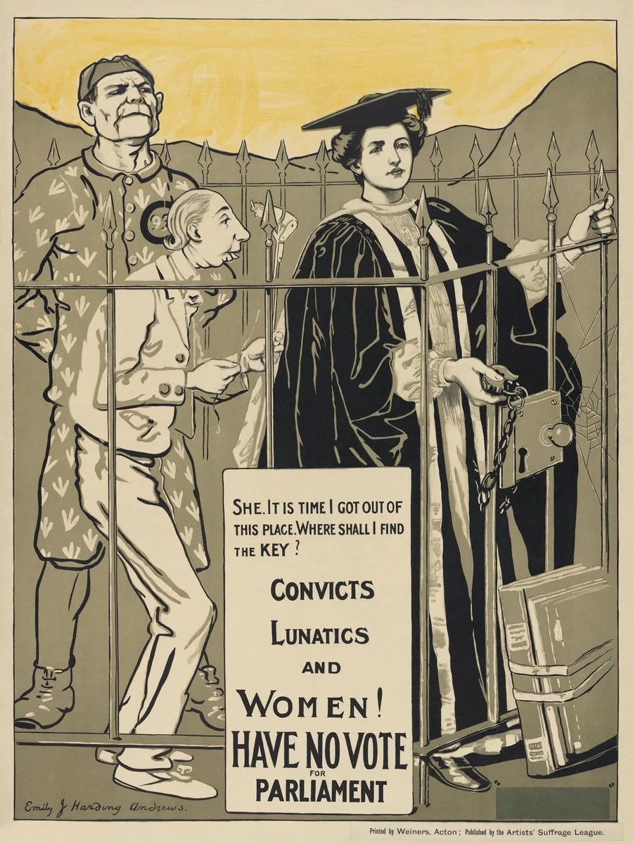 Convicts Lunatics and Women! Have No Vote for Parliament by Emily Jane Harding Andrews - c. 1907-1918