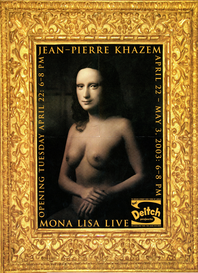 Jean-Pierre Khazem, Mona Lisa Live, Deitch Projects, Flyer:Poster, 2003