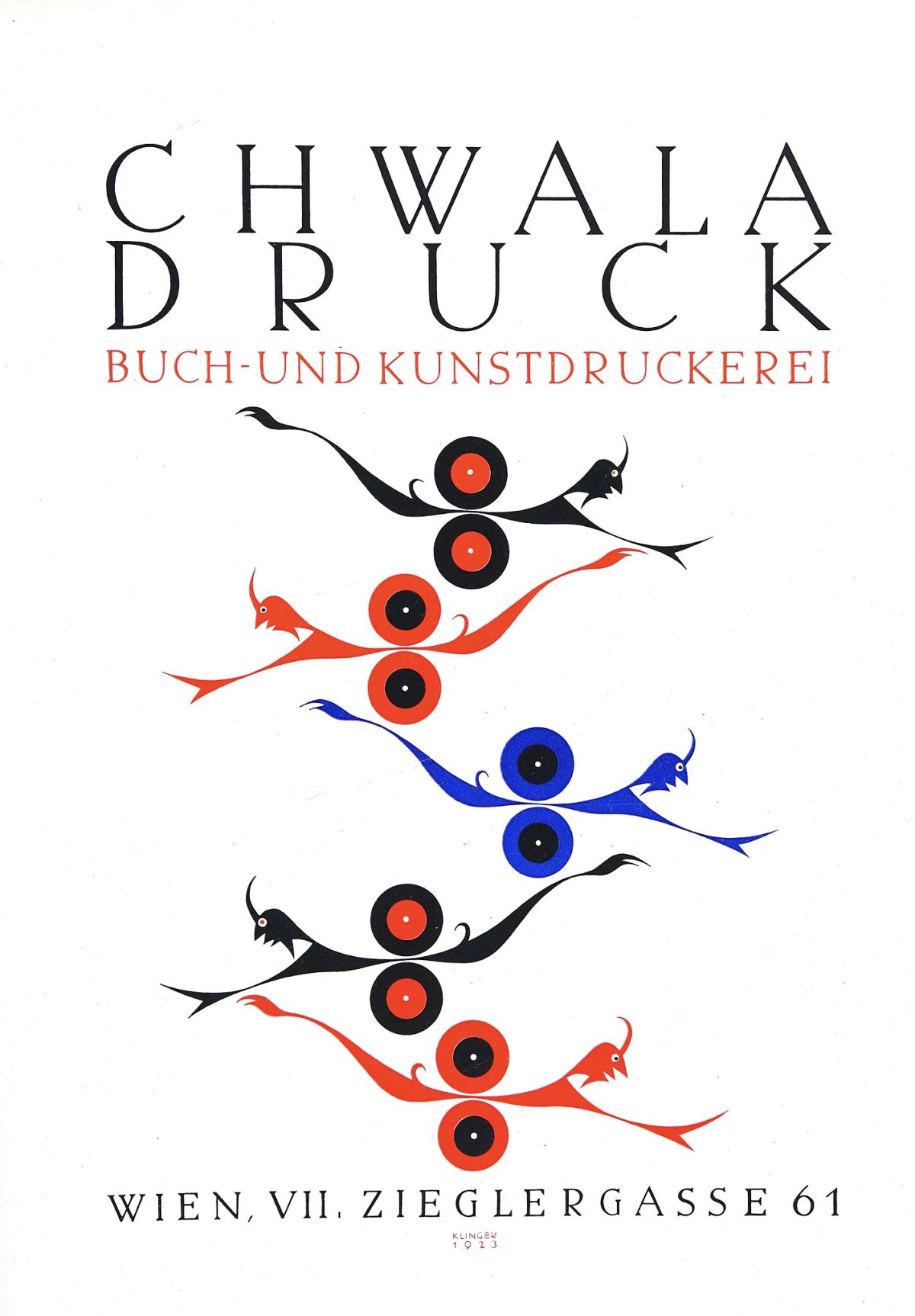 CHWALA DRUCK, Wien (Printing company advertising poster 1923, image from Poster Art in Vienna, by Julius Klinger, 1923
