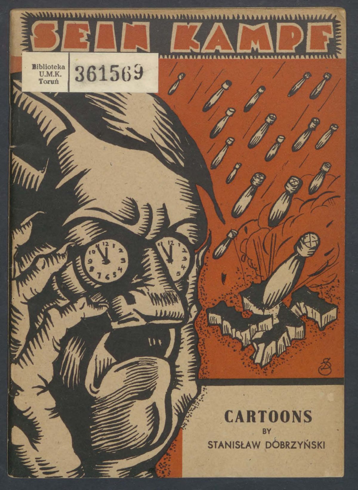 Sein Kampf: 41 Scathing Anti-Nazi Cartoons by Stanisław Dobrzyński, 1944